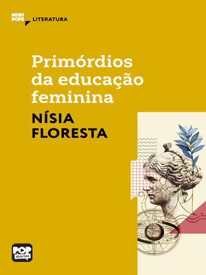 cover image of Primórdios da educação feminina--textos selecionados de Opúsculo humanitário